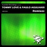Tommy Love & Paulo Agulhari (remixes)
