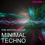 Anthology Of Minimal Techno Vol 1
