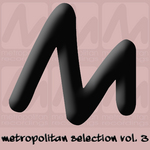 Metropolitan Selection Vol 3