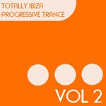 Totally Ibiza Progressive Trance Vol 2