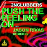 Push The Feeling On 2K13 (Jason Rivas remixes)