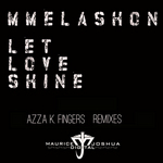 LetLoveShine (Azza K Fingers remixes)