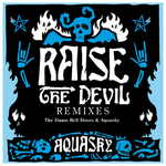 Raise The Devil (Remixes Part 1)