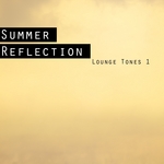 Summer Reflection: Lounge Tones 1