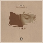 Rebirth Sessions Trio