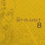 The 10th Planet 8