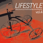 Lifestyle: Electronica Minimal Techno Tracks Vol 4
