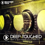 Deep Touched Vol 10: Deep & Tech House Collection