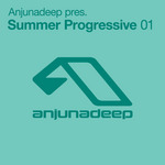 Anjunadeep pres Summer Progressive 01