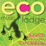 Eco Music Lodge - Beats For A Better Tomorrow