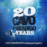 Cavo Paradiso 2013: 20 Years Together