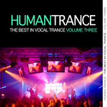 Human Trance: Best In Vocal Trance Vol 3