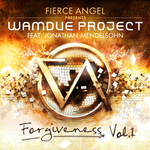 Fierce Angel Presents Wamdue Project - Forgiveness, Vol  1