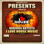 I Love House Music Vol 2