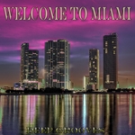 Welcome To Miami: Deep Grooves