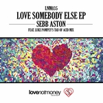 Love Somebody Else EP