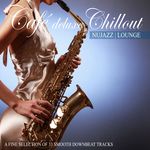 Cafe Deluxe Chill Out Nu Jazz Lounge (A Fine Selection Of 33 Smooth Downbeat Tracks)