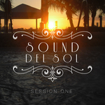 Sound Del Sol Session One