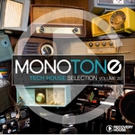 Monotone Vol 20 Tech House Selection