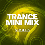 Trance Mini Mix 2013 05