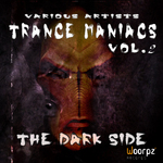 Trance Maniacs Vol 2 - The Dark Side