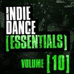 Indie Dance Essentials Vol 10