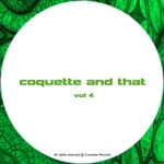 Coquette & That - Vol 4