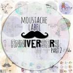 Moustache Label Anniversary Part 2