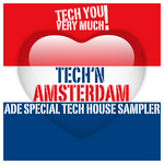 Tech' N Amsterdam ADE Special Tech House Sampler