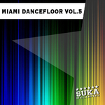 Miami Dancefloor Vol 5