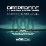 Deeper Side Of Magna Recordings Selected By Carlos Manaca