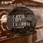 Let's Get Deeper Vol 8