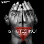 Is This Techno? Vol 8