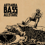Aotearoa Bass Allstarz Vol 1