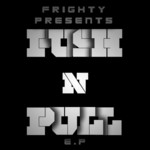 Push N Pull EP