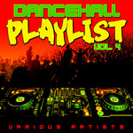 Dancehall Playlist Vol 4
