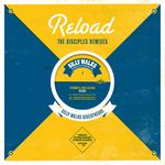 Reload Riddim (The Disciples Remixes)
