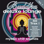 Buddha Deluxe Lounge Vol 7 - Mystic Chill Sounds