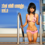Thai Chill Lounge Vol 5