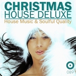 Christmas House Deluxe House Music & Soulful Quality