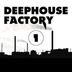 Deephouse Factory Vol 1