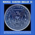 Minimal Elektro Dollar IX