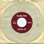 Deadly Ride: Forces EP