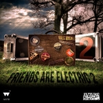 Friends Are Electric 2 (Free Release)