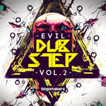 Evil Dubstep Vol 2 (Sample Pack WAV/APPLE/LIVE/REASON)