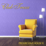 Club Traxx: Progressive House 8