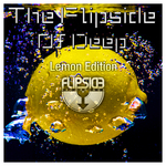 The Flipside Of Deep - Lemon Edition