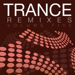Trance Remixes: Volume Five