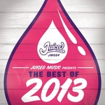 Juiced Music - The Best Of 2013