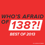 Who's Afraid Of 138?! - Best Of 2013